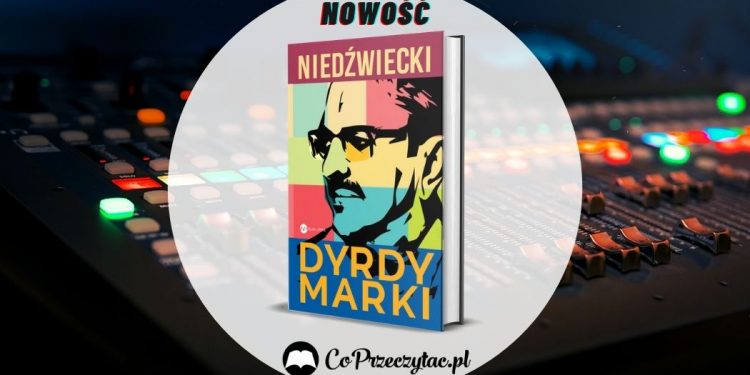 DyrdyMarki, książka Marka Niedźwieckiego
