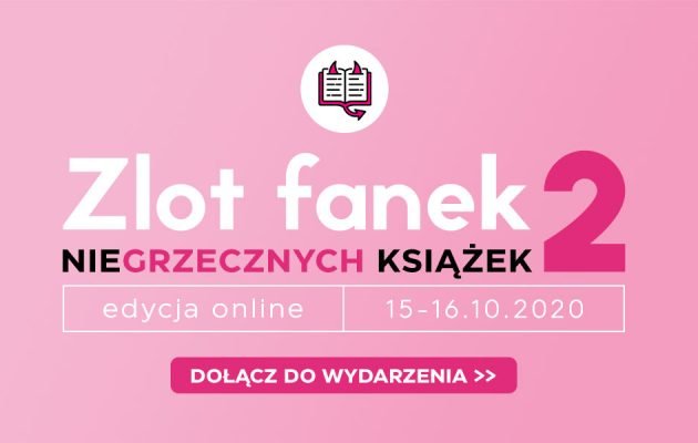 2. Zlot Fanek Niegrzecznych Książek w całości online!
