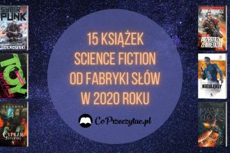 15 książek science fiction od Fabryki Słów w 2020 roku