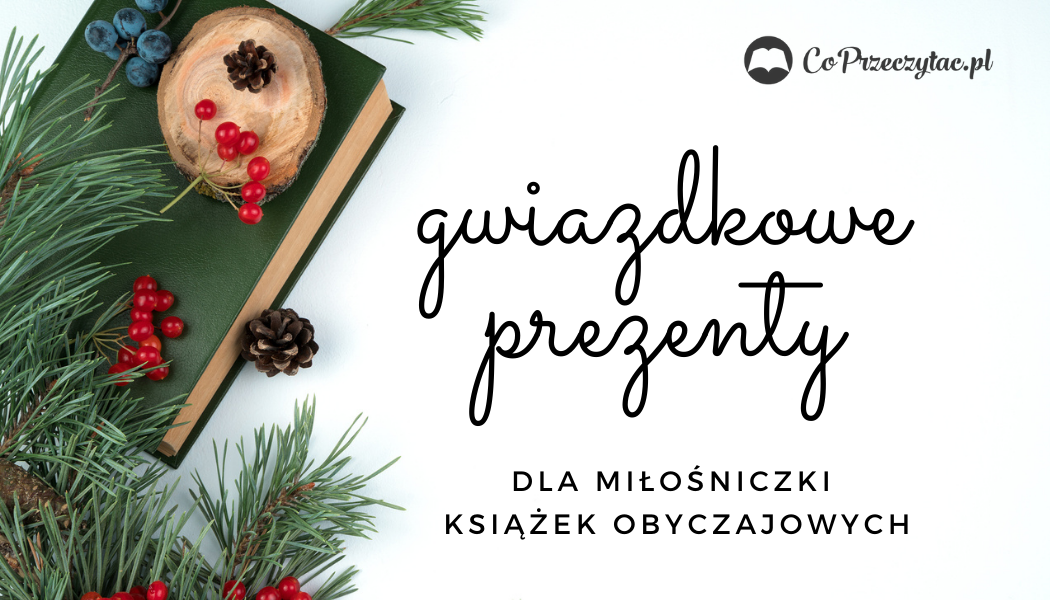 Co Na Gwiazdkę Dla 5 Latki Co na Gwiazdkę dla miłośniczki książek obyczajowych? - Co Przeczytać