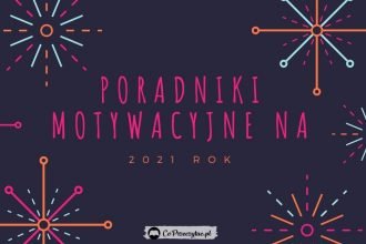 Garść motywacji na początek roku - sprawdź na TaniaKsiazka.pl