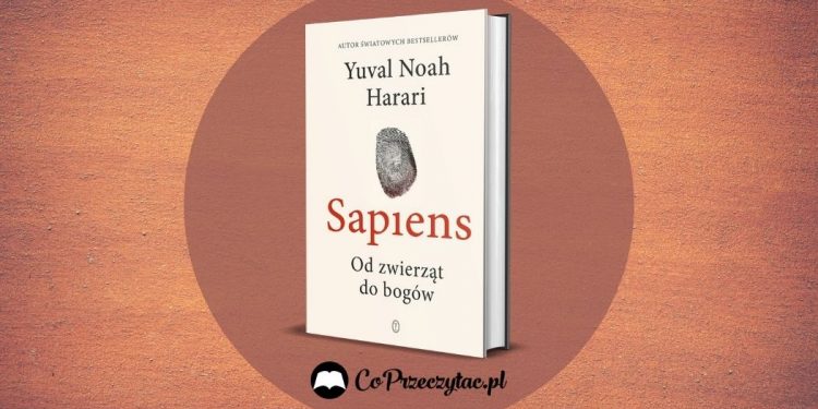 Sapiens. Od zwierząt do bogów - recenzja książki