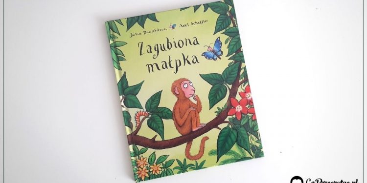 Zagubiona małpka - recenzja nowej książki twórców Gruffalo