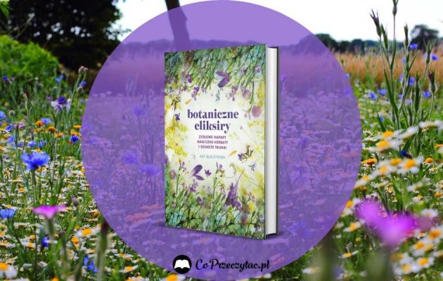 Botaniczne eliksiry recenzja książki