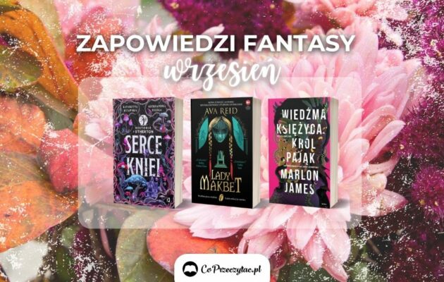 Zapowiedzi fantasy wrzesień 2024