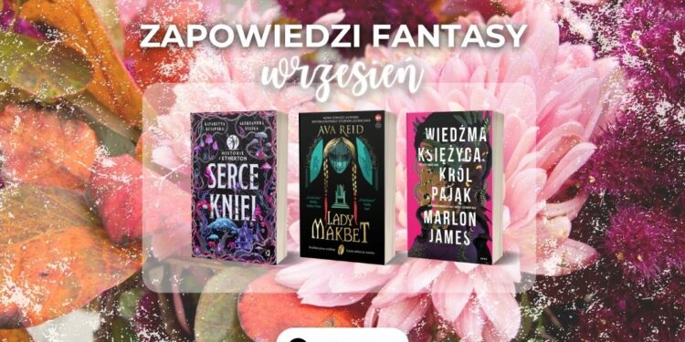 Zapowiedzi fantasy wrzesień 2024