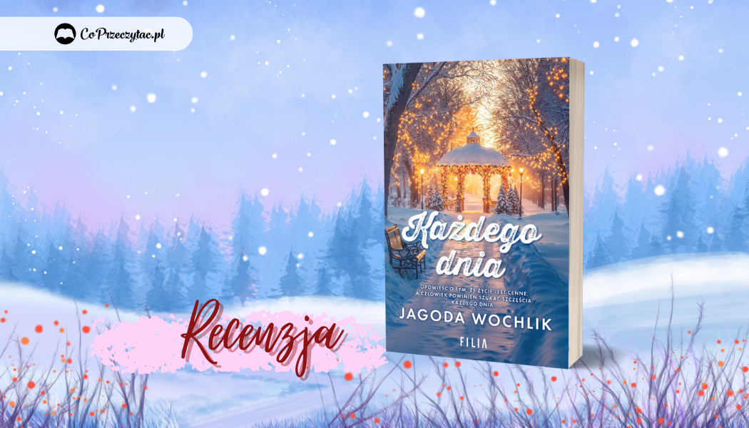 Każdego dnia – recenzja