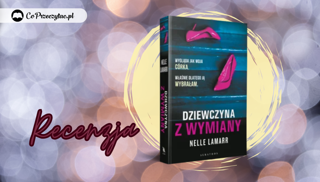Dziewczyna z wymiany – recenzja
