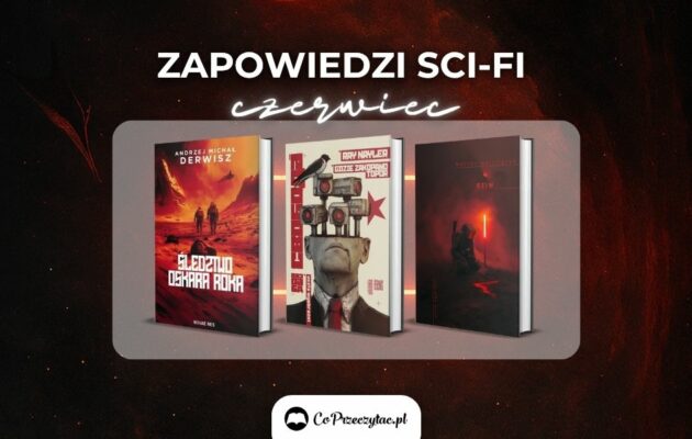 Zapowiedzi sci-fi czerwiec 2025