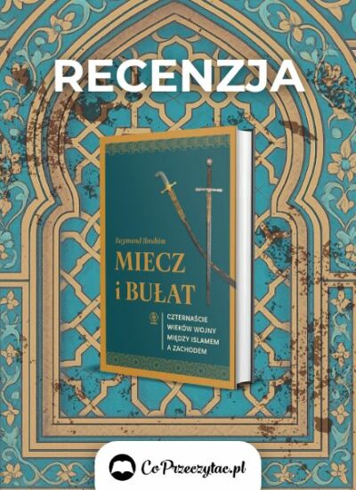 Recenzja książki Miecz i bułat